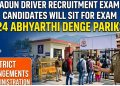 Dehradun Driver Recruitment Exam 2026: 19 केंद्रों पर 8,424 अभ्यर्थी देंगे परीक्षा, प्रशासन ने किए पुख्ता इंतजाम